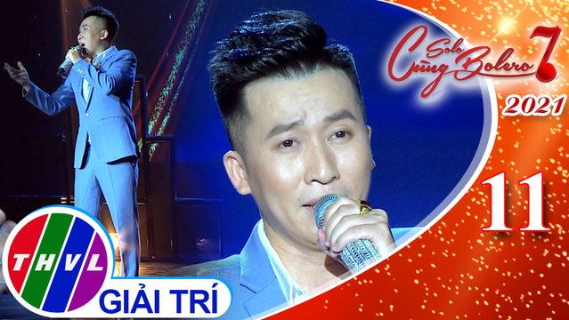 Solo cùng Bolero Mùa 7 - Tập 11: Chuyện tình Lan và Điệp - Đức Hạnh