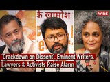 'Crackdown on Dissent': Eminent Writers, Lawyers & Activists Raise Alarm
