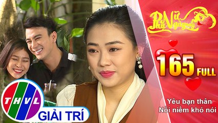 Phụ nữ ngày nay - Tập 165: Yêu bạn thân - Nỗi niềm khó nói