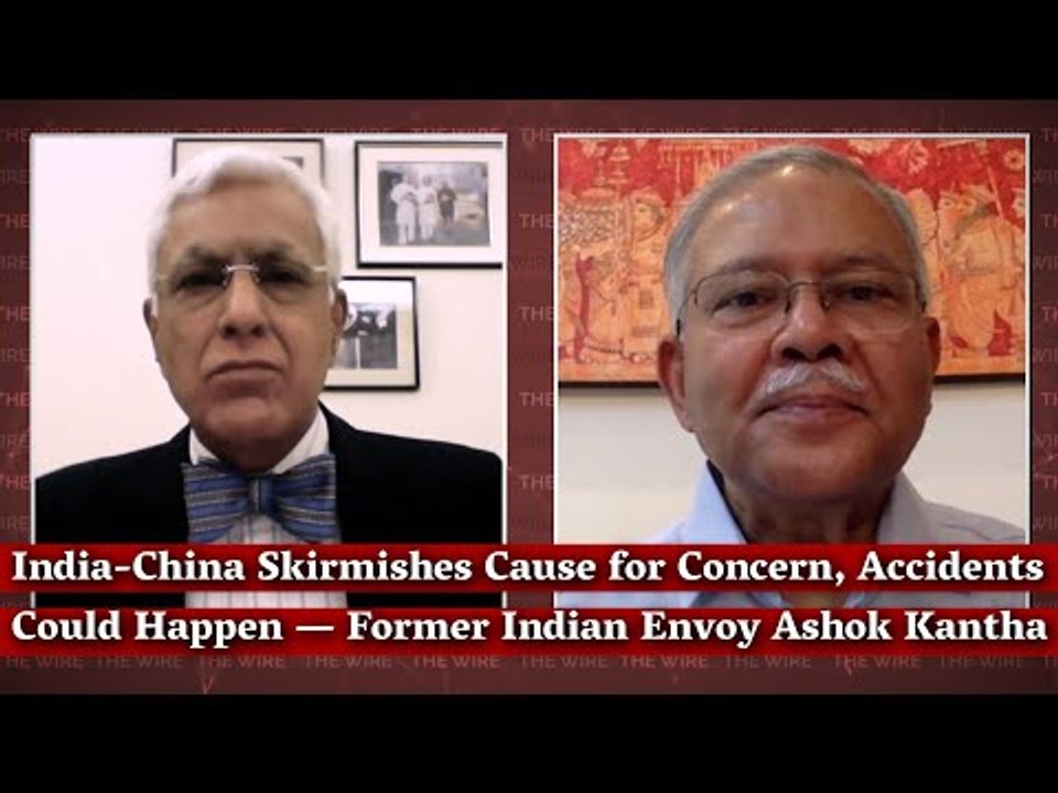 India-China Skirmishes Cause for Concern, Accidents Could Happen — Former Indian Envoy Ashok Kantha