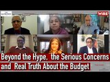 Beyond the Hype,  the Serious Concerns and  Real Truth About the Budget