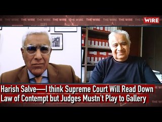 Harish Salve—I think Supreme Court Will Read Down Law of Contempt but Judges Mustn't Play to Gallery
