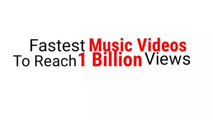 Fastest Music Videos To Reach 1 Billion Views On YouTube 2021