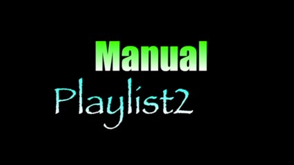 manual playlist 2