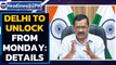 Delhi markets, mall, metro to open from Monday: Here is how | Oneindia News