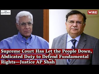 Supreme Court Has Let the People Down, Abdicated Duty to Defend Fundamental Rights—Justice AP Shah