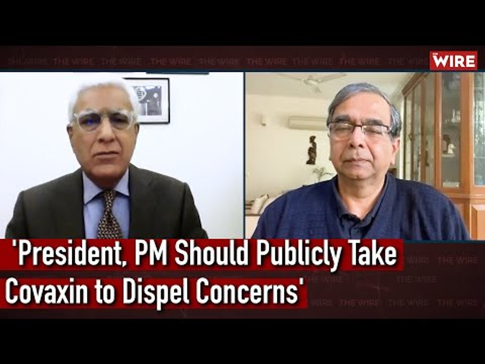 'President, PM Should Publicly Take Covaxin to Dispel Concerns, Overcome Hesitancy' I Karan Thapar