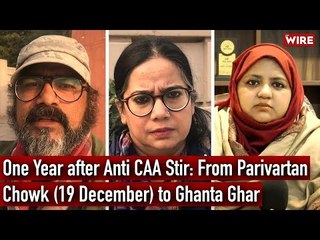 One Year after Anti CAA Stir: From Parivartan Chowk (19 December) to Ghanta Ghar