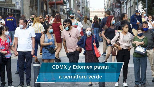Semáforo Covid. CDMX y Edomex pasan al verde; el retorno es gradual
