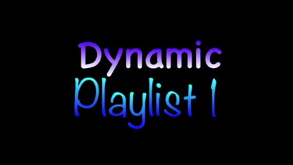 dynamic playlist 1