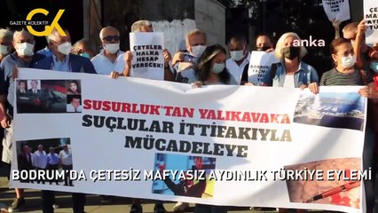 BODRUM’DA ÇETESİZ MAFYASIZ AYDINLIK TÜRKİYE EYLEMİ
