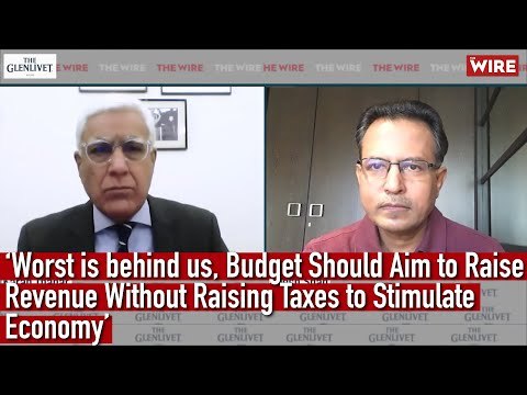 ‘Worst is behind us, Budget Should Aim To Raise Revenue Without Raising Taxes to Stimulate Economy’
