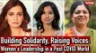 Building Solidarity, Raising Voices: Women's Leadership in a Post COVID World I Womens Day