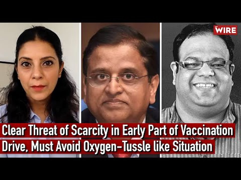 Clear Threat of Scarcity in Early Part of Vaccination Drive, Must Avoid Oxygen-tussle like Situation