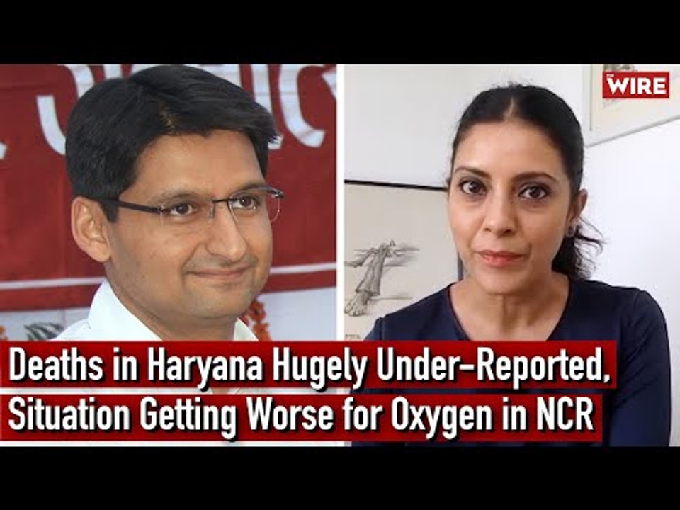 Deaths in Haryana Hugely Under-Reported, Situation Getting Worse for Oxygen in NCR