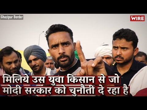 Watch: Meet a Young Farmer Who Is Challenging the Modi Government | Farmers Protest