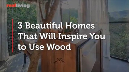 3 Beautiful Homes That Will Inspire You to Use Wood