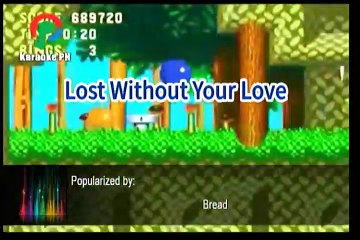 Bread Lost Without Your Love Karaoke