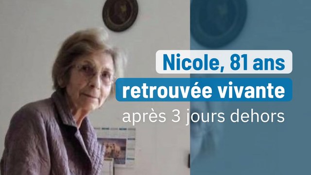 Nicole, 81 ans, retrouvée vivante après 3 jours dehors