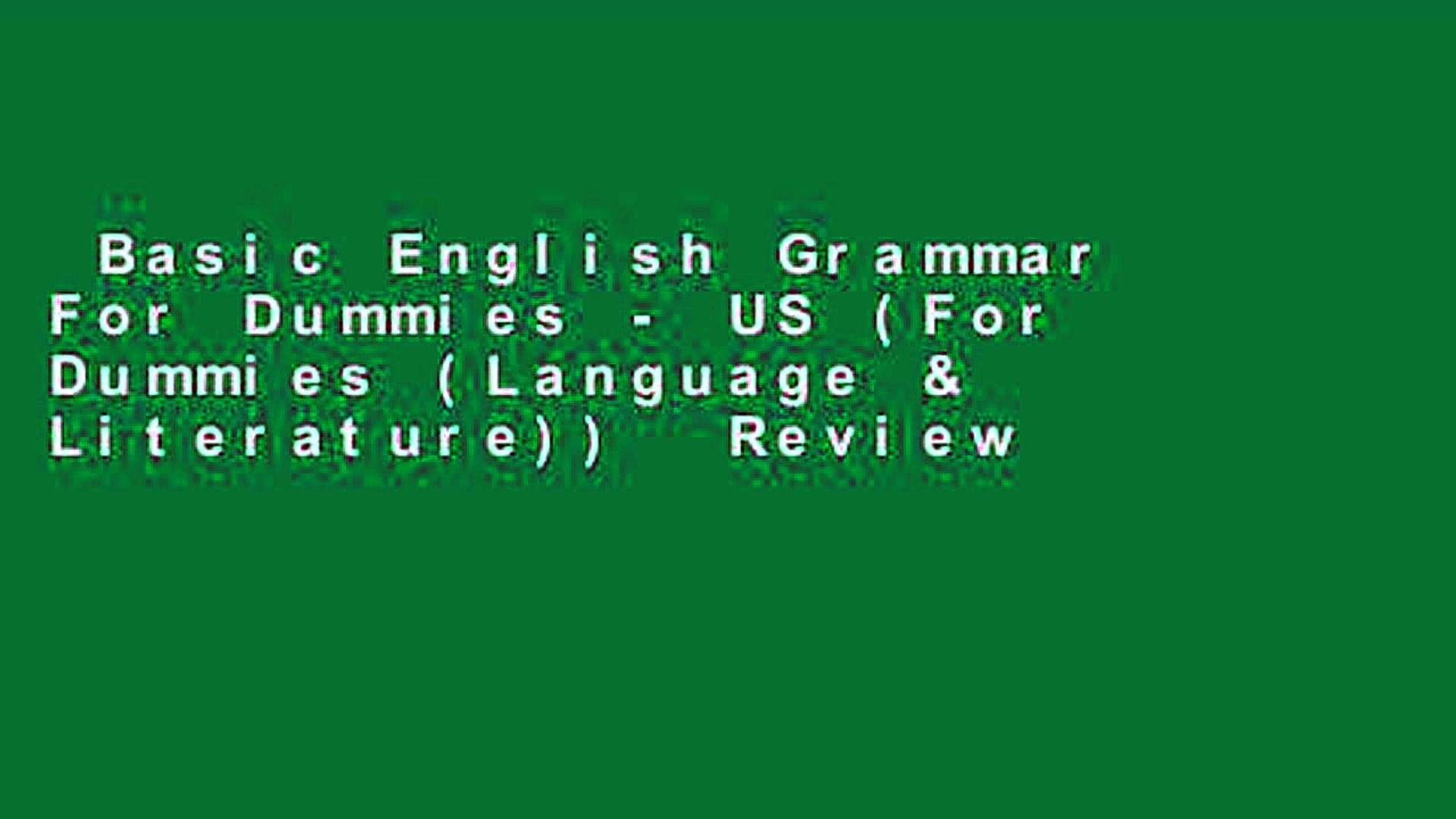 Basic English Grammar For Dummies - US (For Dummies (Language & Literature))  Review