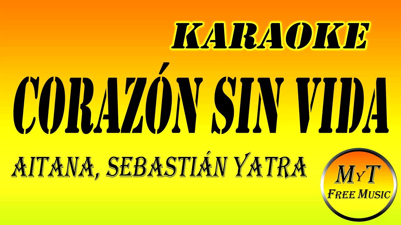 Karaoke - Corazón Sin Vida - Aitana, Sebastián Yatra - Instrumental Lyrics Letra