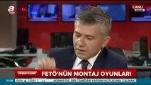 İşte FETÖ'nün montajlı kaset komploları!