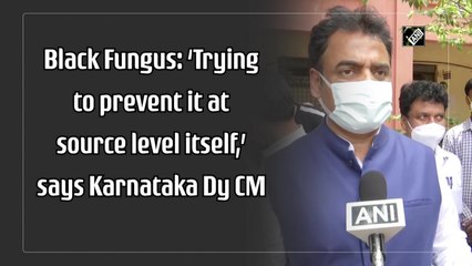 Black Fungus: ‘Trying to prevent it at source level itself,’ says Karnataka Dy CM