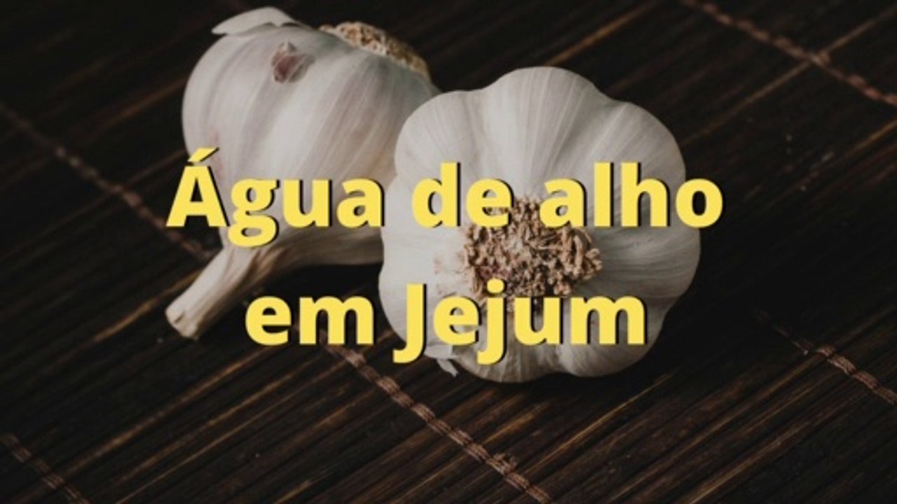 quando você bebe água com alho isso acontece com o seu corpo