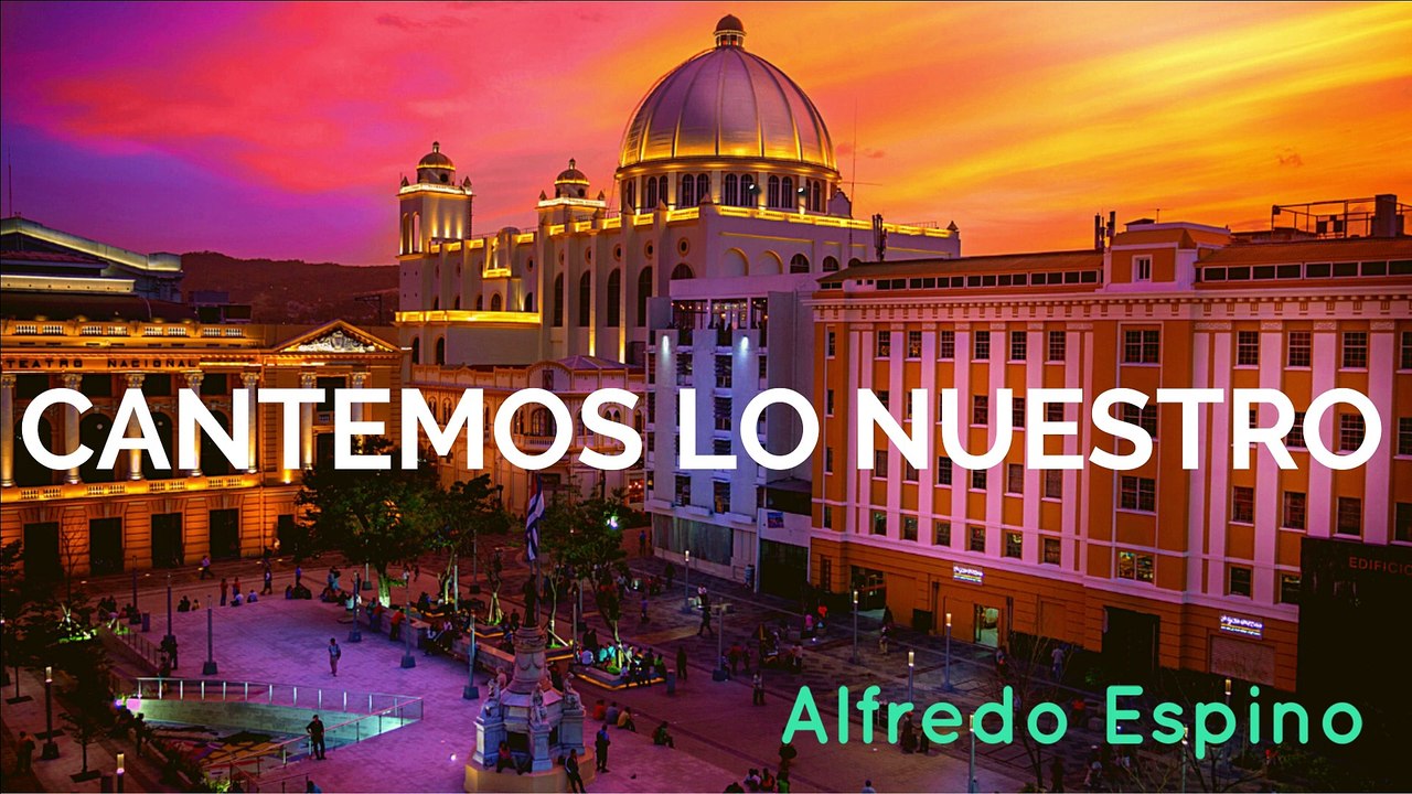 CANTEMOS LO NUESTRO ALFREDO ESPINO | Poema Cantemos Lo Nuestro de Alfredo Espino