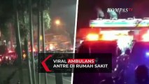 Viral Ambulans Antre Masuk IGD di Rumah Sakit Kabupaten Bandung, Pasien Covid-19?