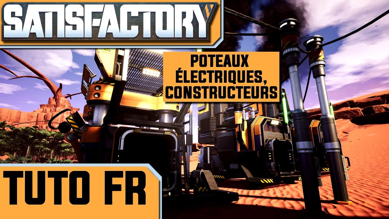 Satisfactory - Tuto Constructeur, Poteaux Électriques & Électricité un peu plus avancée - Tuto FR Fonderie Brûleur de biomasse - Satisfactory Optimisation FR Update 4 FR Gameplay FR