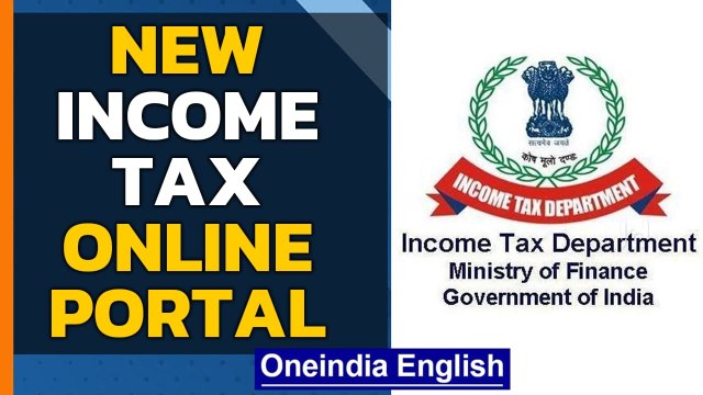 Income Tax Department is to launch new user-friendly online e-filing portal | Oneindia News