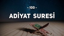 100 - Adiyat Suresi - Kur'an ı Kerim Adiyat Suresi Dinle