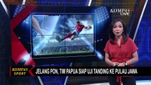 Tim Sepak Bola Putra Papua Matangkan Persiapan Jelang PON 2021
