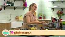 Mutfakta Gülsah Var 6 Haziran 2021