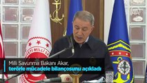 Milli Savunma Bakanı Akar, terörle mücadele bilançosunu açıkladı