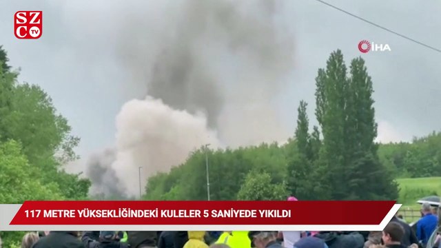 İngiltere’de 117 metre yüksekliğindeki kuleler 5 saniyede yıkıldı