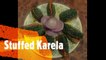 How to make Karela ka Bharwa | Stuffed Bitter Gourd  |Stuffed Karela | Vegan Dish | Bharwa Karela