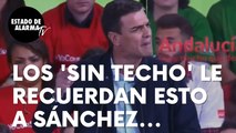 La promesa de Sánchez que ahora le recuerdan las familias ‘sin techo’: “Ese va a ser mi compromiso