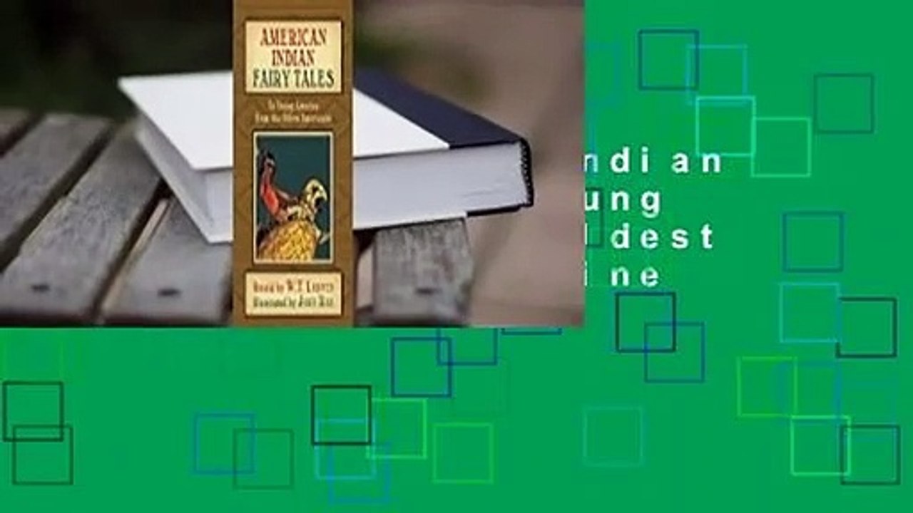 [Read] American Indian Fairy Tales: To Young America from the Oldest Americans  For Online