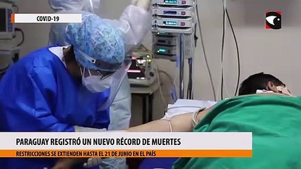 Paraguay registró un nuevo récord de muertes y las restricciones se extienden hasta el 21 de junio en el país