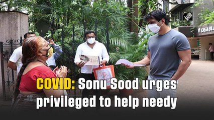 Covid: Sonu Sood urges privileged to help needy