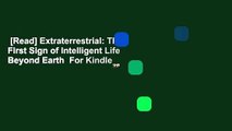 [Read] Extraterrestrial: The First Sign of Intelligent Life Beyond Earth  For Kindle