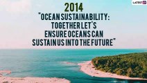 World Oceans Day 2021: Themes of Last 10 Years of Significant International Day