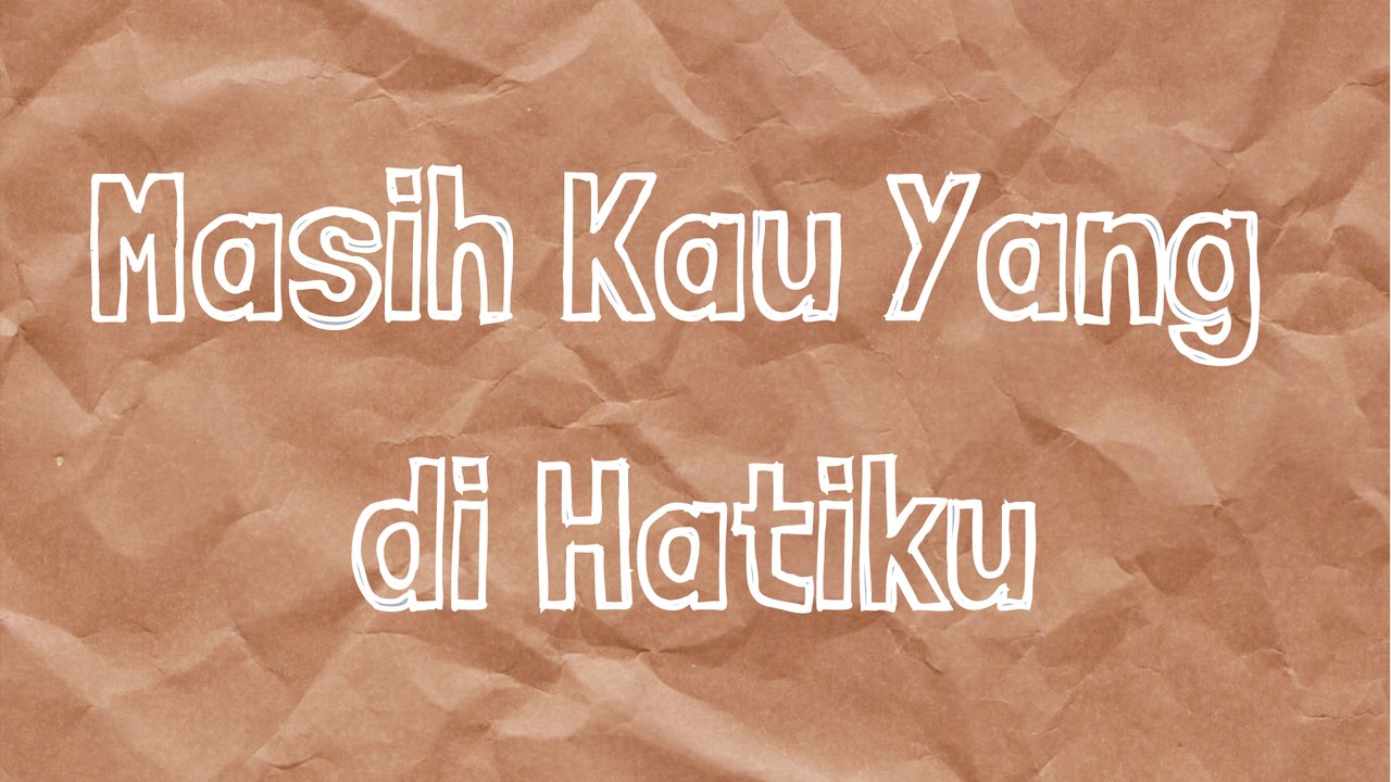 Masih Kau Yang Di Hatiku - Deddy Dores (Cover by Paul Pondaag Lyric)