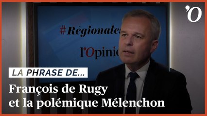 Polémique Mélenchon: «Ses propos sont très graves, c’est plus qu’un dérapage !» dénonce François de Rugy