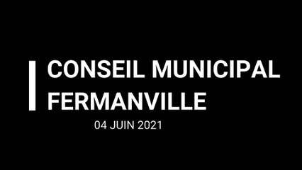 Conseil Municipal du 4 juin 2021