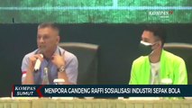 Menpora Gandeng Raffi Ahmad Sosialisasi Industri Sepak Bola