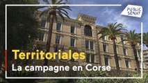 Elections territoriales : la campagne en Corse