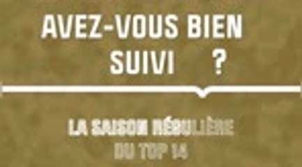 Quiz - Avez-vous bien suivi la saison régulière du Top 14 ?